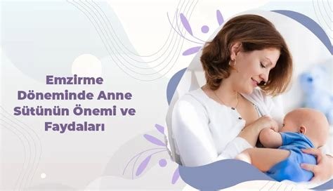 Emzirme ile Bebek Beslenmesi: Anne Sütünün Faydaları